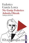 Ne Garip Federico Adında Olmak