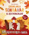 Çocuklarla Sonbahar & El İşi Etkinlikleri