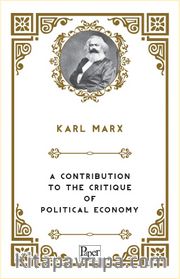 A Contribution to the Critique of  Political Economy