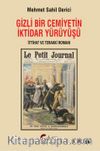 Gizli Bir Cemiyetin İktidar Yürüyüşü,  İttihat ve Terakki Romanı