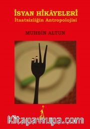 İsyan Hikayeleri <br /> İtaatsizliğin Antropolojisi
