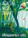 Ağaçlar Nasıl Doğar?