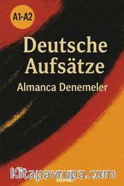 A1-A2 Deutsche Aufsatze Almanca Denemeler