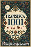 A1-A2 Fransızca 1001 Mikro Öykü