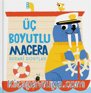 Üç Boyutlu Macera / Sudaki Dostlar