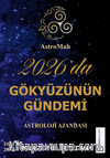 AstroMah 2026'da Gökyüzünün Gündemi - Astroloji Ajandası