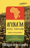 Afrika'da Sivil Toplum & İmkanlar ve Kısıtlılıklar