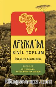 Afrika'da Sivil Toplum <br /> İmkanlar ve Kısıtlılıklar