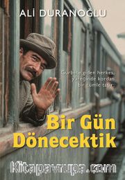 Bir Gün Dönecektik