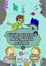 Küçük Yelkenli Mavi Mührün Pesinde 4. Kitap - (Sticker Hediyeli)