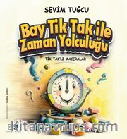 Tiktaklı Maceralar / Bay Tiktak İle Zaman Yolculuğu