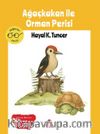 Ağaçkakan ile Orman Perisi