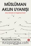 Müslüman Aklın Uyanışı & Akla, Hürriyete ve Hoşgörüye Davet