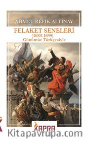 Felaket Seneleri (1683-1699) (Günümüz Türkçesiyle)