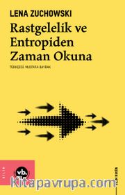 Rastgelelik ve Entropiden Zaman Okuna