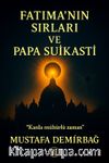 Fatıma'nın Sırları ve Papa Suikasti & Kanla Mühürlü Zaman