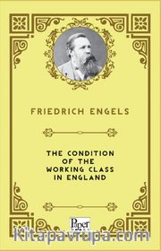 The Condition of the Working Class in England