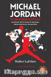 Michael Jordan ve Yeni Küresel Kapitalizm