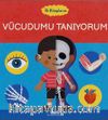 İlk Kitaplarım / Vücudumu Tanıyorum