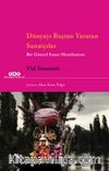 Dünyayı Baştan Yaratan Sanatçılar & Bir Güncel Sanat Manifestosu