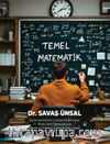 Temel Matematik & Üniversite İşletme ve Ekonomi Bölümleri Birinci Sınıf Öğrencileri için Teorik ve Problem Çözümlü Ders Kitabı