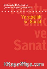 Psikanaliz Defterleri 15: Çocuk ve Ergen Çalışmaları Yaratıcılık Ve Sanat