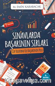 Sınavlarda Başarının Sırları <br /> Cep Telefonu İle Baş Etmenin Yolu 