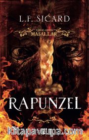 Rapunzel / Yasaklanmış Masallar Serisi