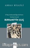 27 Mayıs Darbesinde İlginç Bir Portre: Veteriner General Burhanettin Uluç