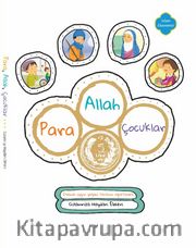 Allah, Para, Çocuklar <br /> İslam'a Uygun Yaşam Tarzının Öğretilmesi