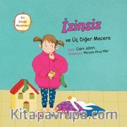 İzinsiz ve Üç Diğer Macera / Kız Çocuğu Maceraları