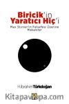 Biricik'in Yaratıcı Hiç'i & Max Stirner'in Felsefesi Üzerine Makaleler