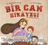 Bir Cam Hikayesi & Geri Dönüşüm Macerası