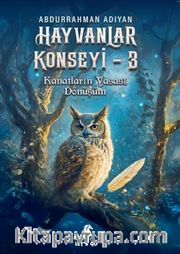 Hayvanlar Konseyi 3 / Kanatların Yasası - Dönüşüm 