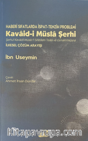 Haberi Sıfatlarda İspat-Tenzih Problemleri Kavaid-i Müsla Şerhi