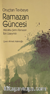 Oruçtan Tevbeye Ramazan Güncesi & Mecalisu Şehr-i Ramazan 