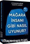 Mağara İnsanı Gibi Nasıl Uyunur ?