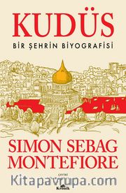 Kudüs <br /> Bir Şehrin Biyografisi
