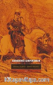 Karadeniz Çırpınırken