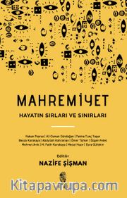 Mahremiyet <br /> Hayatın Sırları ve Sınırları