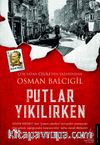 Putlar Yıkılırken
