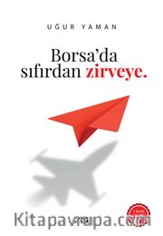Borsa'da Sıfırdan Zirveye
