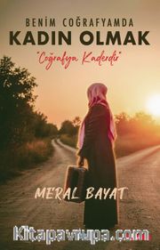 Benim Coğrafyamda Kadın Olmak