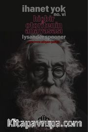 İhanet Yok no. vi <br /> Hiçbir Otoritenin Anayasası