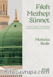 Fıkıh Mezhep Sünnet Hanefî Fıkıh Teorisinde Peygamber'in Otoritesi
