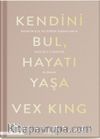 Kendini Bul Hayatı Yaşa