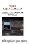 Sessizlikte Kaybolan Sevgiler