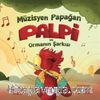 Müzisyen Papağan Palpi