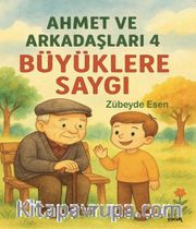 Büyüklere Saygı / Ahmet ve Arkadaşları 4