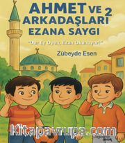 Ezana Saygı / Ahmet ve Arkadaşları 2